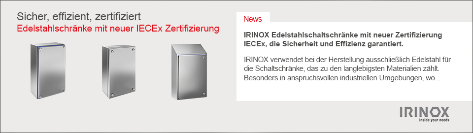 Slider IRINOX Edelstahlschaltschränke mit neuer IECEx Zertifizierung WAGNERGMBH