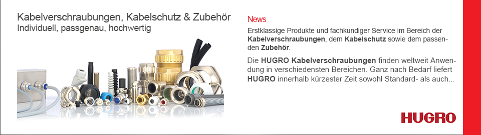 Slider HUGRO Kabelverschraubungen, Kabelschutz, Zubehör, WAGNERGMBH, 01-2025