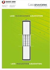 LED2WORK, LED-Maschinenleuchten, Industrieleuchten, Gesamtkatalog, WAGNER-GMBH, Bild