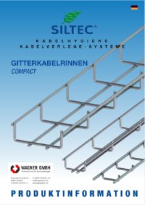 SILTEC Kabelführungssysteme Gitterkabelrinnen Compact WAGNER GMBH